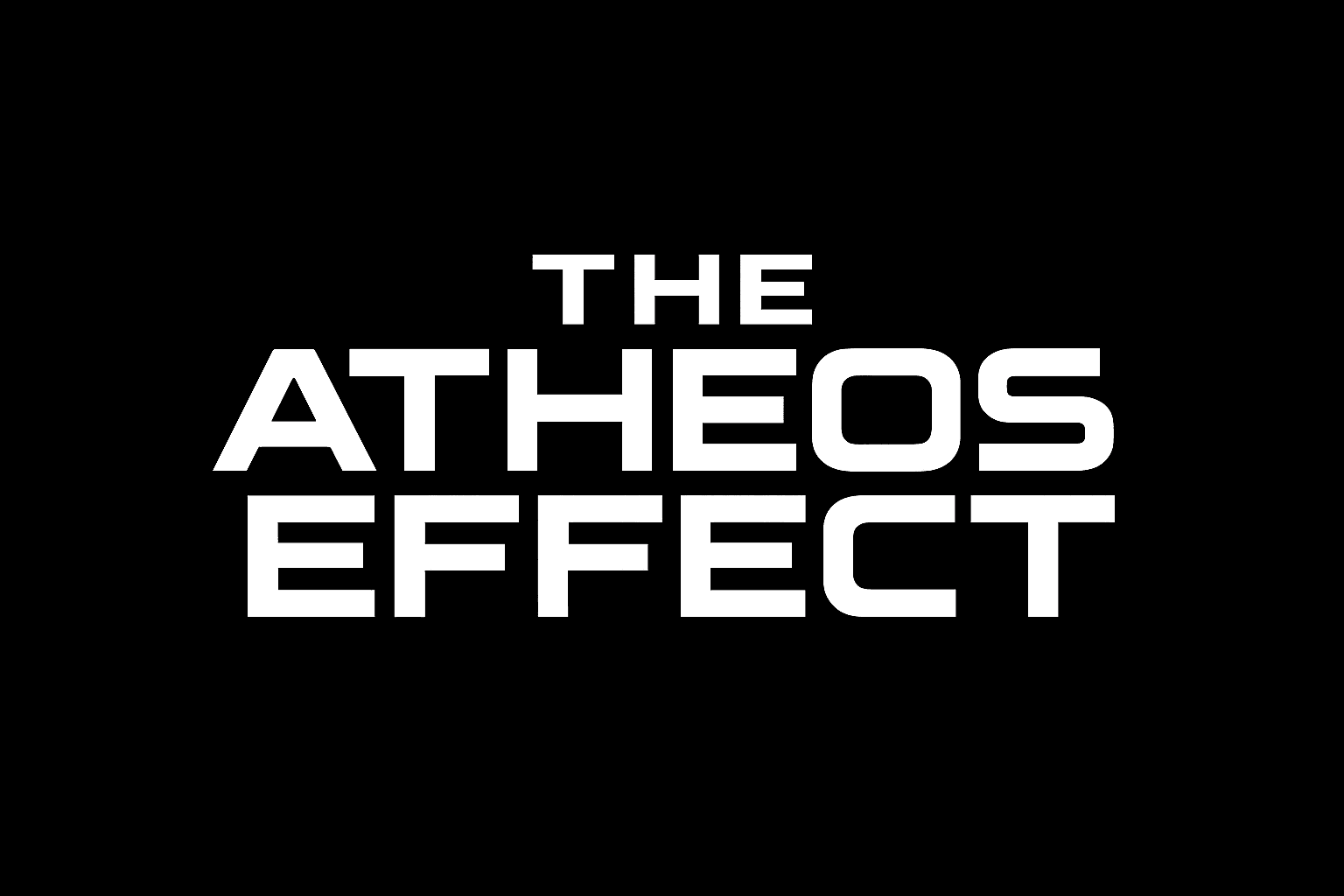 The Atheos Effect